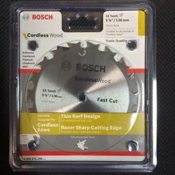 BOSCH CORDLESS CIRCULAR SAW BLADE 18T 136MM 5-3/8&#034; 10MM BORE WOOD FAST CUT NEW #1 image